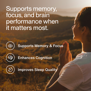 A person outdoors at sunset practicing mindfulness with text highlighting Magnesium L-Threonate supports memory, focus, brain performance, enhances cognition, and improves sleep quality.
