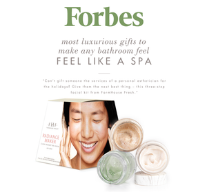 Forbes magazine feature showcasing the Radiance Maker 3-step Instant Spa Facial | Farmhouse Fresh skincare kit with three jars of body care products and a smiling woman on the packaging.