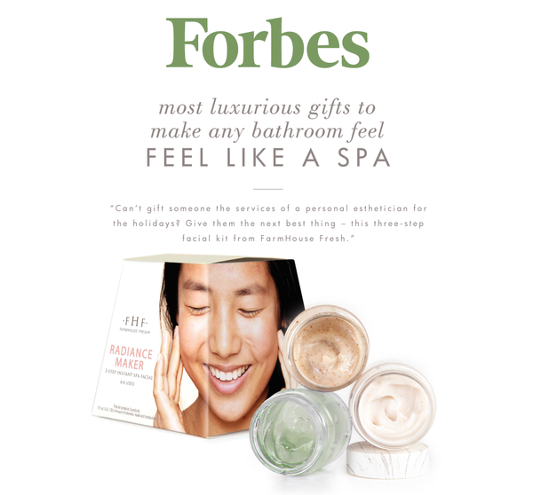 Forbes magazine feature showcasing the Radiance Maker 3-step Instant Spa Facial | Farmhouse Fresh skincare kit with three jars of body care products and a smiling woman on the packaging.